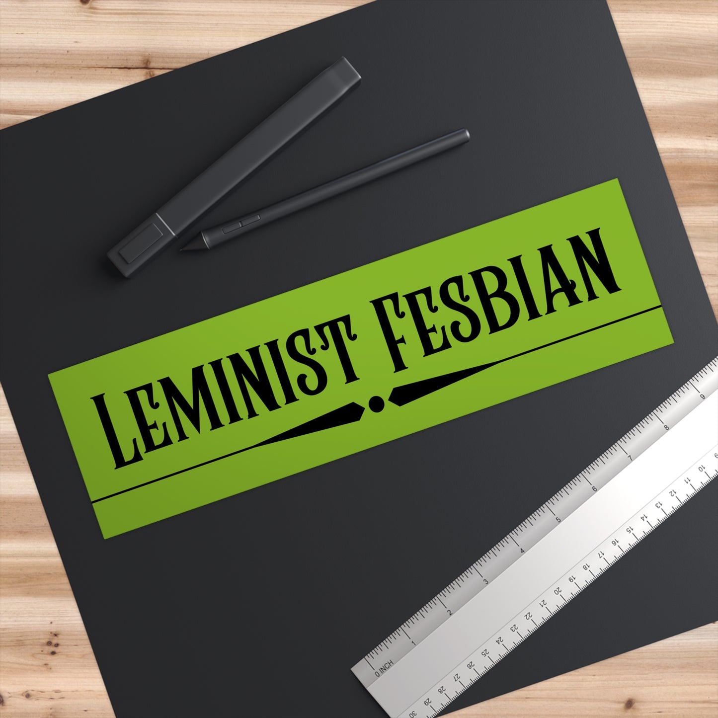 The Leminist Fesbian Bumper Sticker