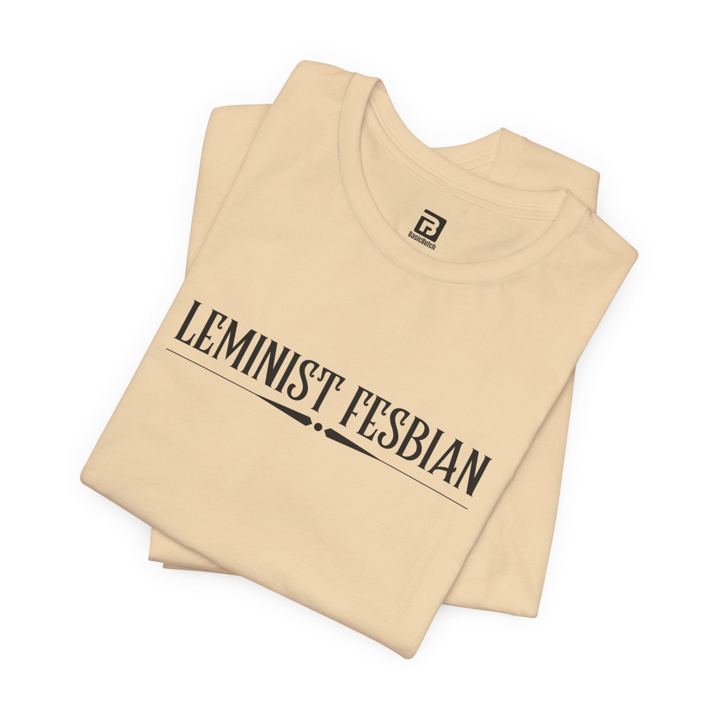 The Leminist Fesbian Tee