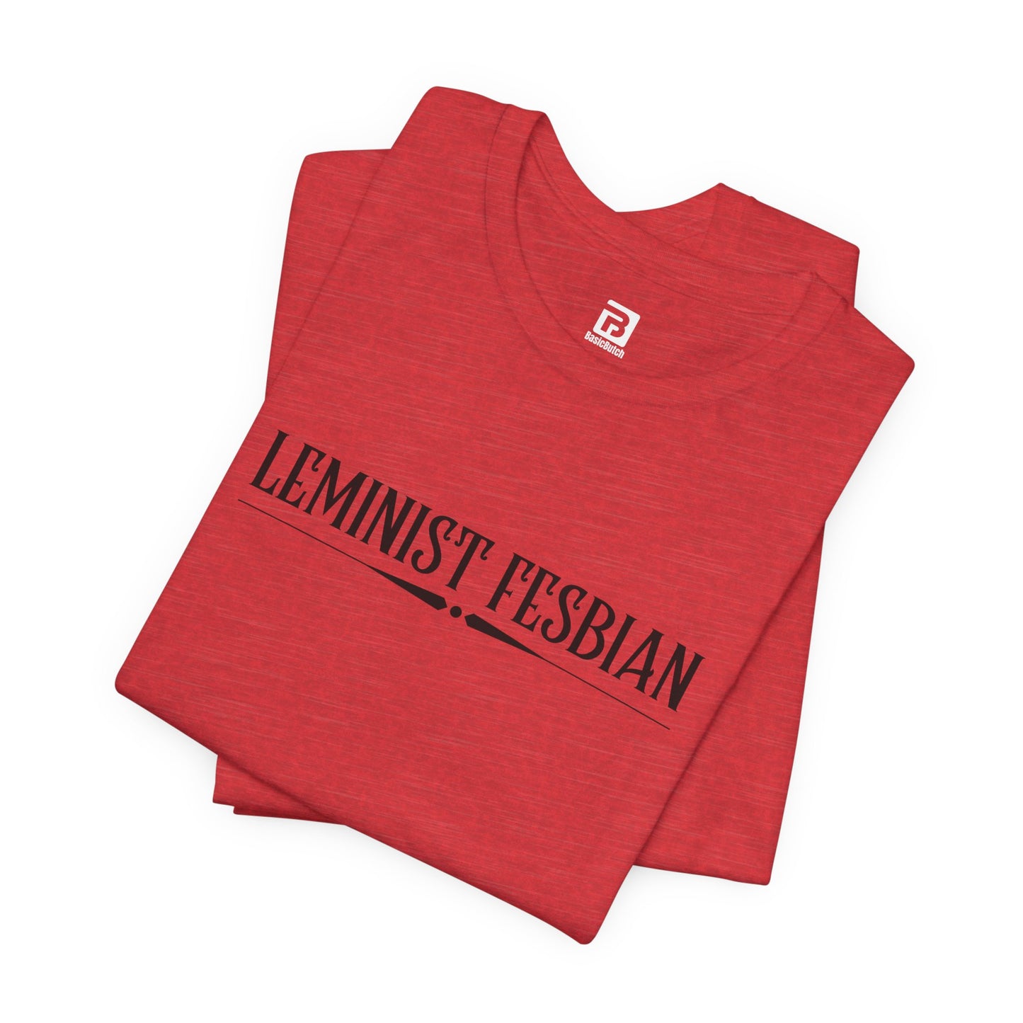 The Leminist Fesbian Tee